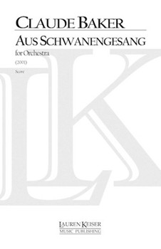Aus Schwanengesang by Baker Claude for Full Score