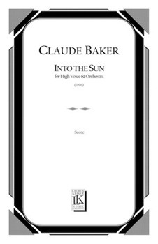 Into the Sun by Baker Claude for Full Score
