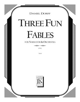 3 Fun Fables by Dorff Daniel for Full Score