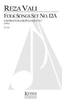 Folk Songs Set No. 12A by Vali Reza for Full Score