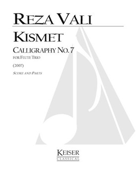 Kismet: Calligraphy No. 7 by Vali Reza for Score and Parts