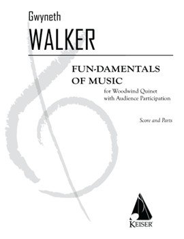 Fun-damentals of Music by Walker Gwyneth for Score and Parts