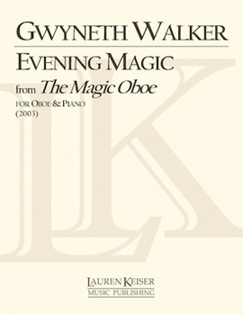Evening Magic from The Magic Oboe by Walker Gwyneth for