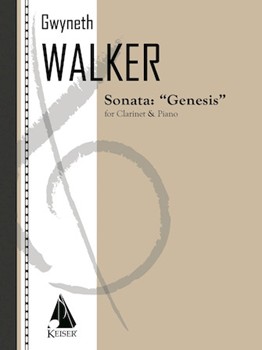 Sonata for Clarinet and Piano: Genesis by Walker Gwyneth for Score and Parts