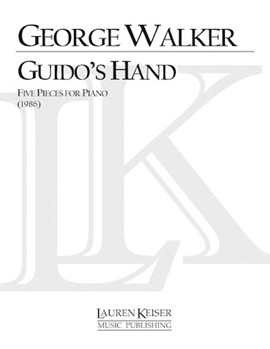 Guido's Hand: Five Pieces for Piano by Walker George for