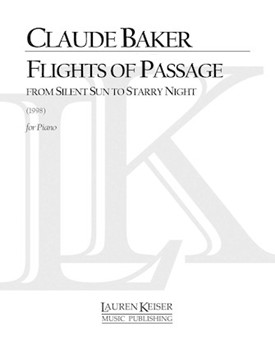 Flights of Passage: From Silent Sun to Starry Night by Baker Claude for