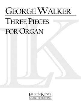 Three Pieces for Organ by Walker George for