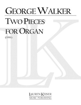 Two Pieces for Organ by Walker George for