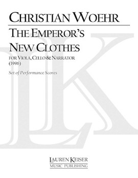 The Emperor's New Clothes for Viola and Cello with Narrator by Woehr Christian for