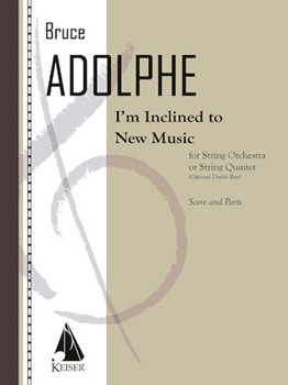 I'm Inclined to New Music by Adolphe Bruce for