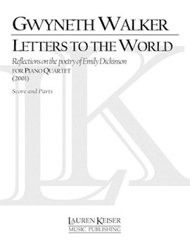 Letters to the World by Walker Gwyneth for Score and Parts