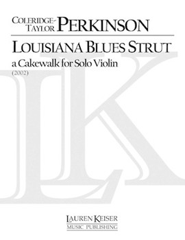 Louisiana Blues Strut: A Cakewalk by Perkinson Coleridge-Taylor for