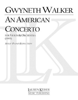An American Concerto (Piano Reduction) by Walker Gwyneth for