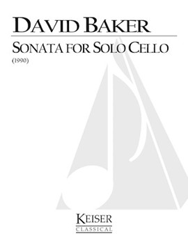 Sonata for Solo Cello by Baker David for
