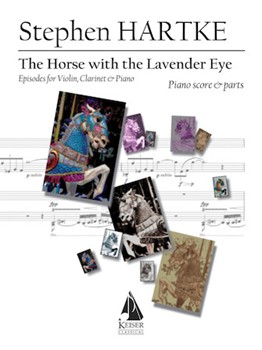 The Horse with the Lavender Eye by Hartke Stephen for Score and Parts