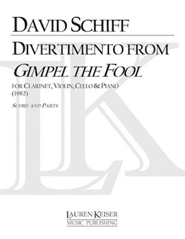 Divertimento from Gimpel the Fool by Schiff David for Score and Parts
