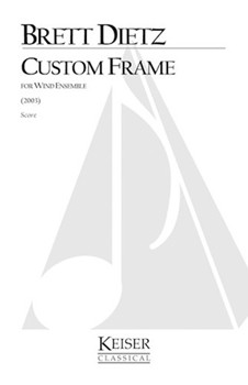 Custom Frame by Dietz Brett William for Score and Parts