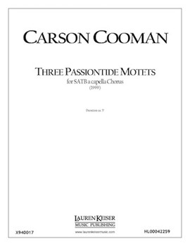 Three Passiontide Motets by Cooman Carson for SATB a cappella