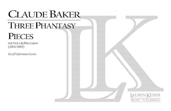 Three Phantasy Pieces for Viola and Percussion by Baker Claude for