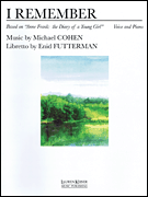 Hal Leonard Cohen   I Remember - Based on "Anne Frank: the Diary of a Young Girl" - Vocal / Piano