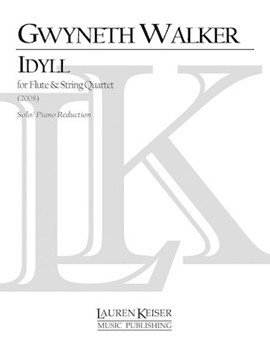 Idyll: Songs of the Land by Walker Gwyneth for Score and Parts