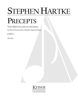 Precepts: Two Motets and an Anthem by Hartke Stephen for Full Score