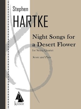 Night Songs for a Desert Flower by Hartke Stephen for Score and Parts