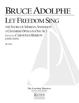 Let Freedom Sing: The Story of Marian Anderson by Adolphe Bruce for Full Score