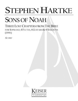 Sons of Noah: Three Lost Chapters from the Bible by Hartke Stephen for Full Score