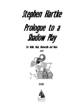 Prologue to a Shadow Play by Hartke Stephen for Full Score