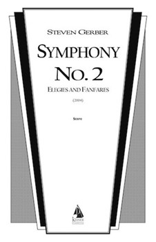 Symphony No. 2: Elegies and Fanfares by Gerber Steven for Full Score