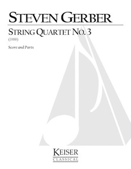 String Quartet No. 3 by Gerber Steven for Score and Parts