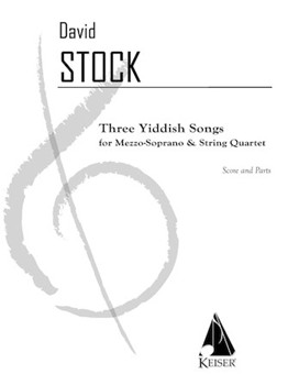 3 Yiddish Songs by Stock David for Mezzo-Soprano