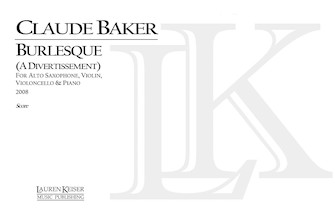 Burlesque by Baker Claude for Full Score