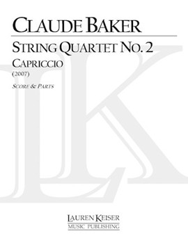 String Quartet No. 2: Capriccio by Baker Claude for Score and Parts