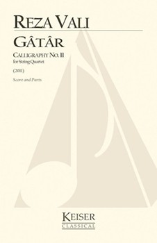 Gatar: Calligraphy No. 11 for String Quartet by Vali Reza for