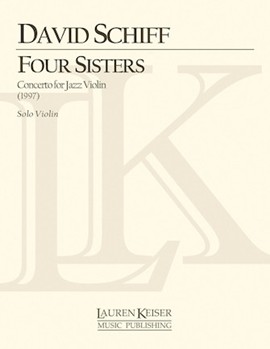 Four Sisters: Concerto for Jazz Violin by Schiff David for