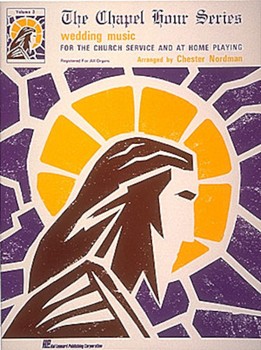 The Chapel Hour Series - Volume 3: Wedding Music by Various for