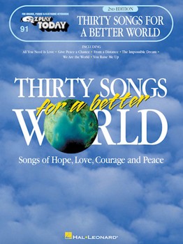 30 Songs For A Better World Volume 91 2nd Edition by Various for EZ Play Today