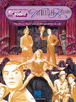 Vaudeville Songbook Volume 299 by Various for EZ Play Today