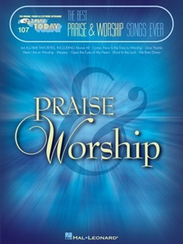 Best Praise & Worship Songs Ever Volume 107 by Various for EZ Play Today