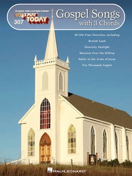 Gospel Songs With 3 Chords Volume 307 by Various for EZ Play Today
