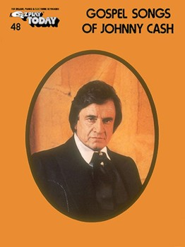 Gospel Songs Of Johnny Cash Volume 48 by Cash Johnny for EZ Play Today