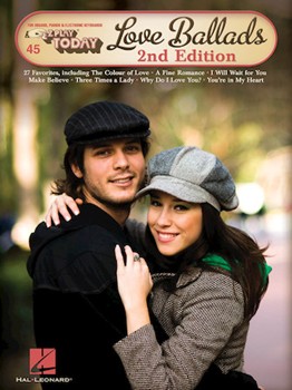 Love Ballads Volume 45 - 2nd Edition by Various for EZ Play Today