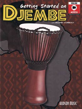 Getting Started On Djembe by Wimberly Michael Michael Wimberly for Percussion