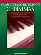 Willis Various William Gillock  Classic Piano Repertoire - Christmas - Easy Piano