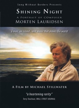 Shining Night - A Portrait of Composer Morten Lauridsen by for