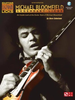 Michael Bloomfield - Legendary Licks by Michael Bloomfield for