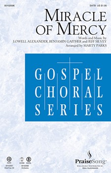 Miracle Of Mercy by Alexander Lowell - Parks Marty - for SATB