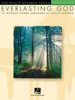Hal Leonard  Phillip Keveren  Everlasting God